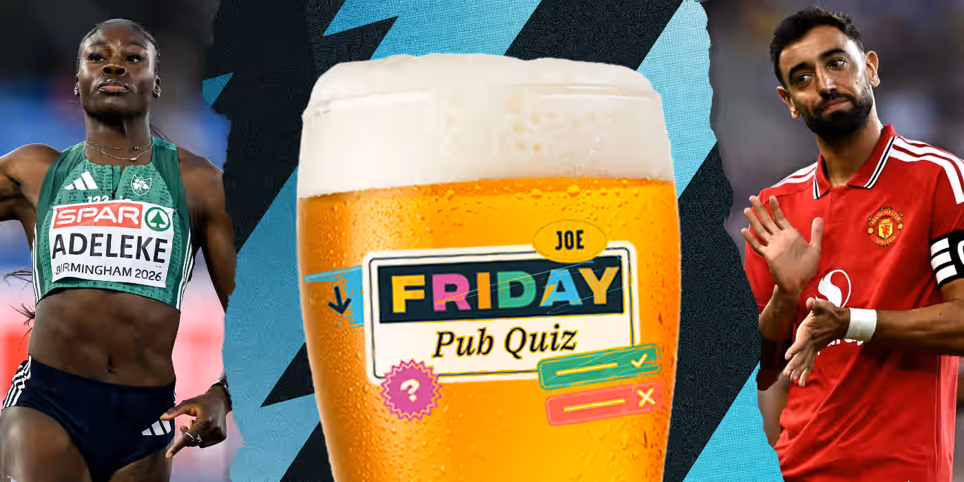 The SportsJOE Friday Pub Quiz: Week 152 The SportsJOE Friday Pub Quiz: Week 152